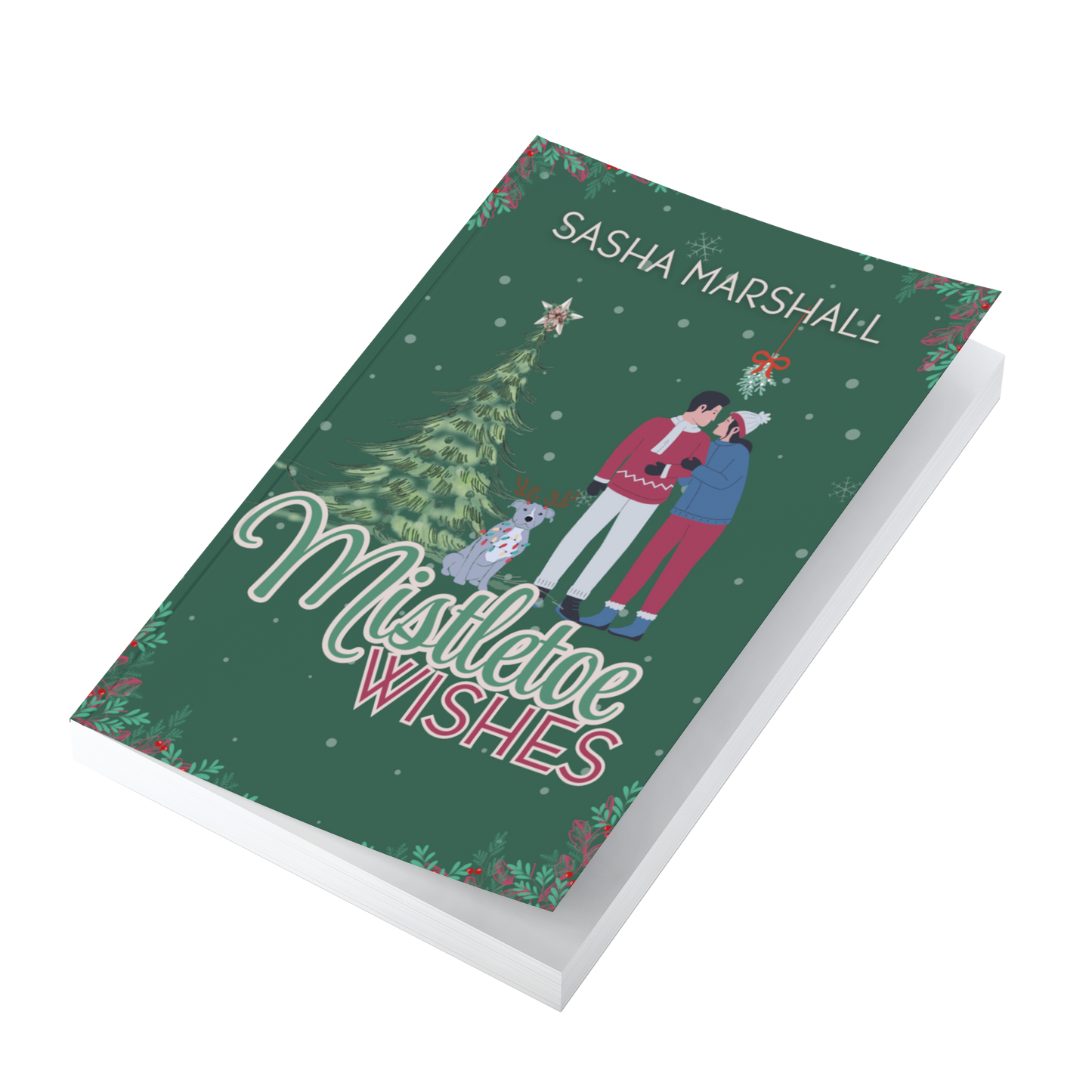 Mistletoe Wishes: A Dark, Holiday, Romantic Comedy Color Version